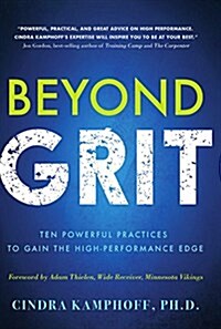 Beyond Grit: Ten Powerful Practices to Gain the High-Performance Edge (Hardcover)