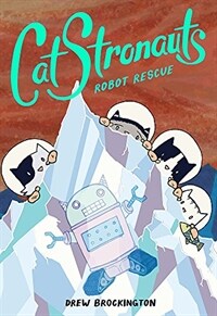 Catstronauts: Robot Rescue (Paperback, Book 4)