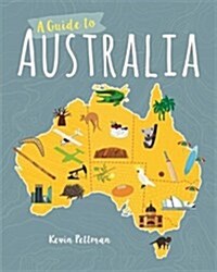 This is Australia : An illustrated guide to an extraordinary country (Hardcover)