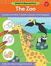 Watch Me Read and Draw: The Zoo: A Step-By-Step Drawing & Story Book (Paperback)