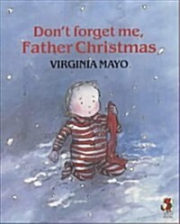 Dont Forget Me, Father Christmas:Red Fox picture books (Paperback)