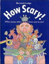 How Scary! : Who Scares Who from 1 to 10 (Paperback)