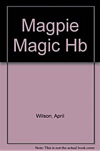 Magpie Magic (Hardcover)