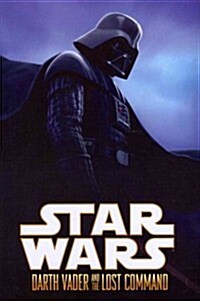 Darth Vader and the Lost Command (Hardcover)