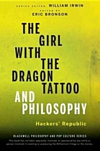 The Girl with the Dragon Tattoo and Philosophy: Everything Is Fire (Paperback)