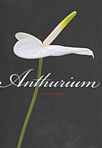 Anthurium (Hardcover)
