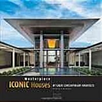 Masterpiece Iconic Houses: By Great Contemporary Architects (Hardcover)