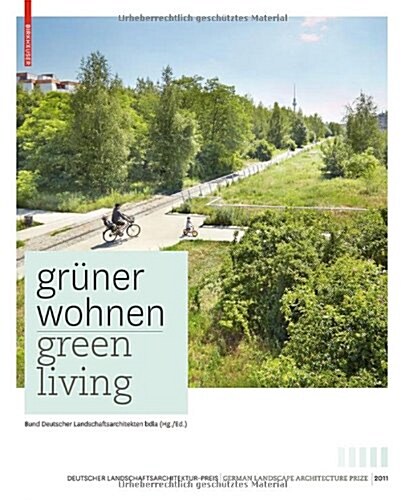 [중고] Gr?er Wohnen. Green Living: Zeitgen?sische Deutsche Landschaftsarchitektur / Contemporary German Landscape Architecture (Hardcover)