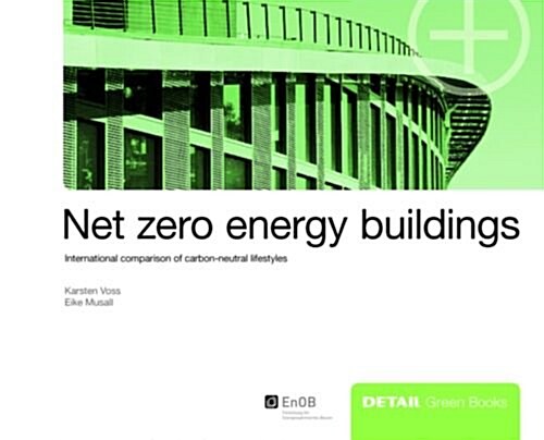Net Zero Energy Buildings (Paperback)