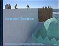 Tanger Trance (Hardcover, Multilingual)