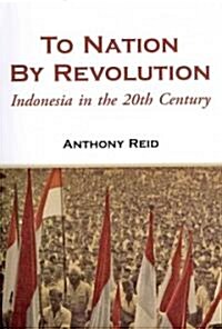 To Nation by Revolution (Paperback)