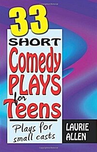 33 Short Comedy Plays for Teens (Paperback)