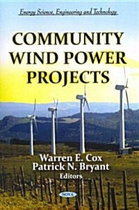 Community Wind Power Projects (Paperback)