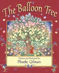 The Balloon Tree (Hardcover, Reprint)