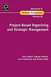 Project-Based Organizing and Strategic Management (Hardcover)
