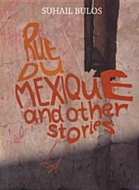 Rue Du Mexique and Other Stories (Paperback)