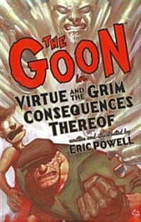 The Goon: Volume 4: Virtue & the Grim Consequences Thereof (2nd Edition) (Paperback)