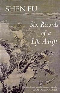 Six Records of a Life Adrift (Paperback)