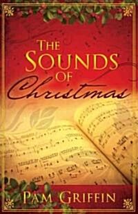 The Sounds of Christmas (Paperback)