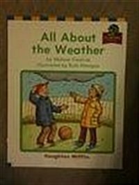 Houghton Mifflin Reading: The Nations Choice: On My Way Practice Readers Theme 8 Grade 1 All about the Weather (Paperback)
