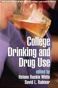 College Drinking and Drug Use (Hardcover)