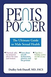[중고] Penis Power: The Ultimate Guide to Male Sexual Health (Paperback)