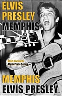 Elvis Presley: Memphis (Paperback)