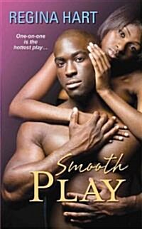 Smooth Play (Mass Market Paperback)