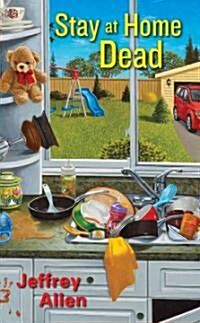 Stay at Home Dead (Mass Market Paperback)