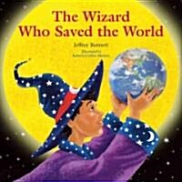 The Wizard Who Saved the World (Hardcover)