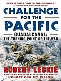 Challenge for the Pacific: Guadalcanal: The Turning Point of the War (Audio CD, CD)
