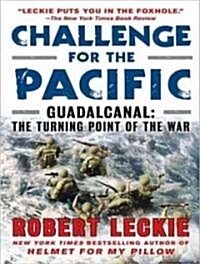 Challenge for the Pacific: Guadalcanal: The Turning Point of the War (Audio CD, Library - CD)