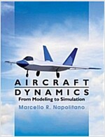 Aircraft Dynamics: From Modeling to Simulation (Hardcover)