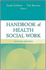 Handbook of Health Social Work (Hardcover, 2nd Edition)
