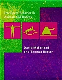 Intelligent Behavior in Animals and Robots (Paperback)