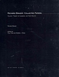 Richard Brauer: Collected Papers, Volume 1: Theory of Alegbras, and Finite Groups (Paperback, Revised)