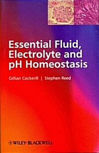 Essential Fluid, Electrolyte and pH Homeostasis (Paperback)