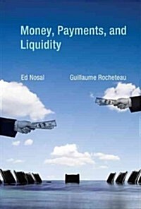 Money, Payments, and Liquidity (Hardcover)