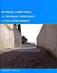 Bilingual Competence and Bilingual Proficiency in Child Development (Hardcover)