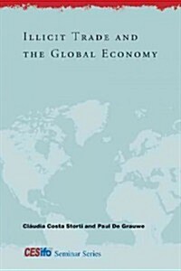 Illicit Trade and the Global Economy (Hardcover)