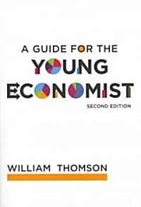 A Guide for the Young Economist, Second Edition (Paperback, 2)