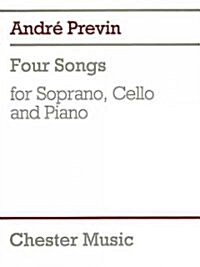 4 Songs: For Soprano, Cello & Piano (Paperback)