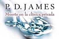 Muerte en la Clinica Privada = The Private Patient (Paperback)