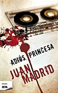 Adios, Princesa (Paperback)