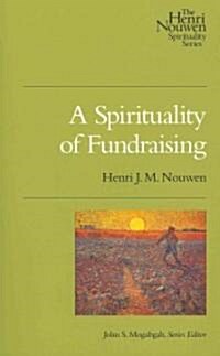 A Spirituality of Fundraising (Paperback)