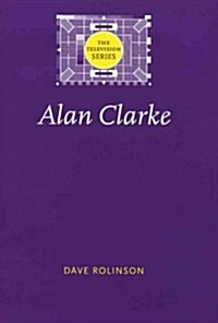 Alan Clarke (Paperback)