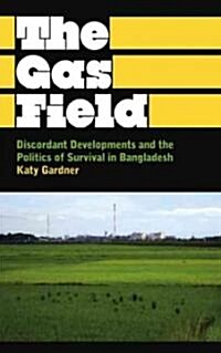 Discordant Development : Global Capitalism and the Struggle for Connection in Bangladesh (Hardcover)