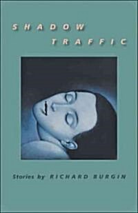 Shadow Traffic (Hardcover)