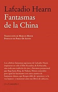 Fantasmas de la China / Some Chinese Ghosts (Paperback, Translation)
