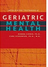 Integrated Textbook of Geriatric Mental Health (Paperback)